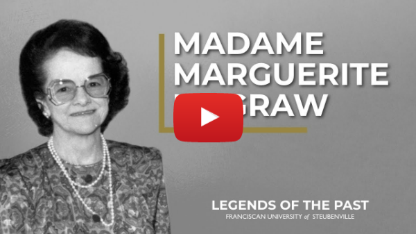 Madame Marguerite McGraw | Legends of the Past | Franciscan University